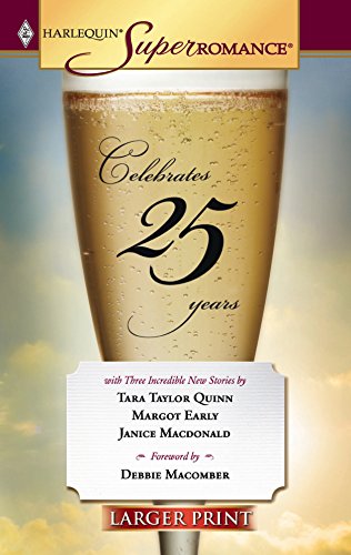 25 Years: Best Friends/Wade in the Water/A Visit from Eileen (9780373780426) by Tara Taylor Quinn; Margot Early; Janice MacDonald