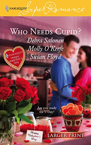 Beispielbild fr Who Needs Cupid?: The Max Factor/A Valentine for Rebecca/Lucky in Love zum Verkauf von Ebooksweb