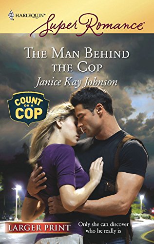 The Man Behind the Cop (9780373782345) by Johnson, Janice Kay