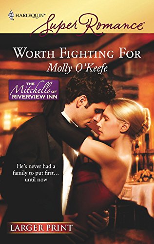 Worth Fighting For (9780373782550) by O'Keefe, Molly