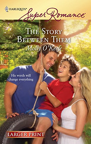 The Story Between Them (9780373782871) by O'Keefe, Molly