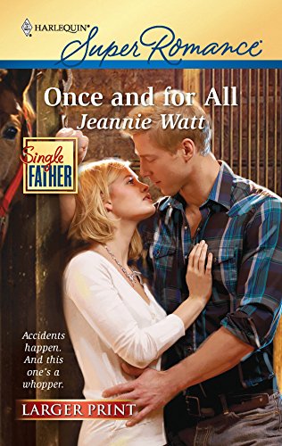 9780373783922: Once and for All (Larger Print Harlequin Super Romance: Single Father)