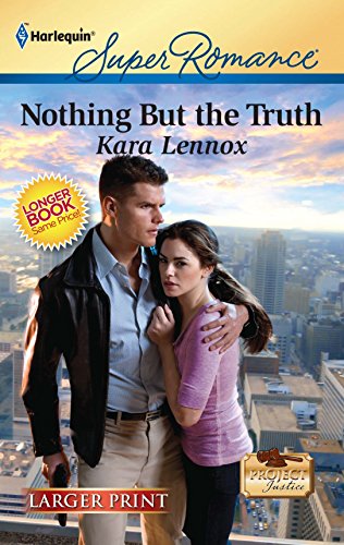 9780373784400: Nothing but the Truth (Larger Print Harlequin Super Romance: Project Justice)