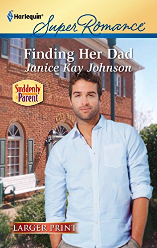 Finding Her Dad (9780373784554) by Johnson, Janice Kay