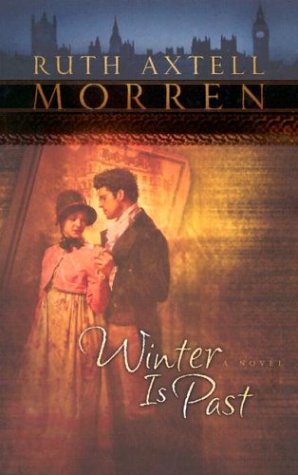 Stock image for Winter is Past (Regency Series #1) (Steeple Hill Women's Fiction #3) for sale by Wonder Book