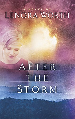 After the Storm (Steeple Hill Women's Fiction #8) (9780373785148) by Worth, Lenora