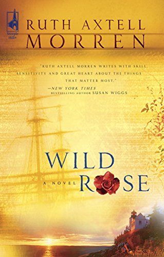 Imagen de archivo de Wild Rose (Wild Rose Series #1) (Steeple Hill Women's Fiction #15) a la venta por SecondSale
