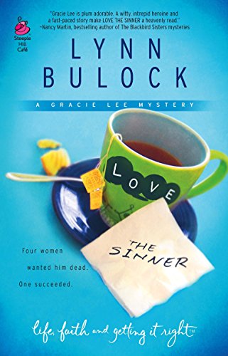 Beispielbild fr Love the Sinner: Gracie Lee Mystery Series #1 (Life, Faith & Getting It Right #5) (Steeple Hill Cafe) zum Verkauf von Wonder Book