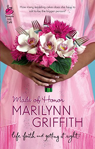 Stock image for Made of Honor (Sassy Sistahood, Book 1) (Life, Faith & Getting It Right #9) (Steeple Hill Cafe) for sale by OwlsBooks