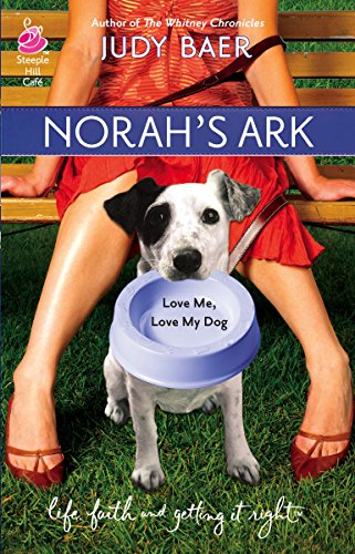 Beispielbild fr Norah's Ark: Love Me, Love My Dog #2 (Life, Faith & Getting It Right #14) (Steeple Hill Cafe) zum Verkauf von Wonder Book