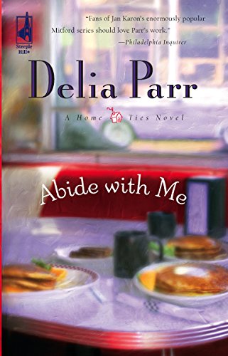 Stock image for Abide with Me (Home Ties Trilogy, Book 1) (Steeple Hill Women's Fiction #40) for sale by Bookmonger.Ltd