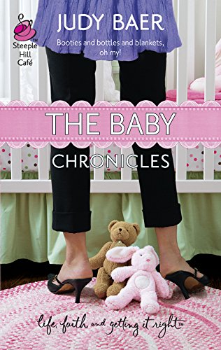 Beispielbild fr The Baby Chronicles: The Whitney Chronicles Series #2 (Life, Faith & Getting It Right #20) (Steeple Hill Cafe) zum Verkauf von SecondSale