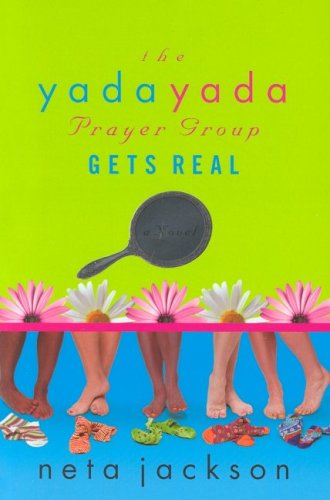 9780373786077: The Yada Yada Prayer Group Gets Real (Yada Yada Prayer Group, Book 3)