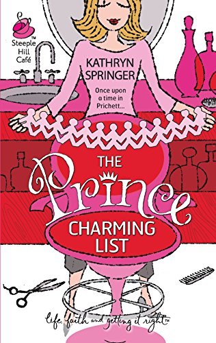 9780373786220: The Prince Charming List (Steeple Hill Cafe)