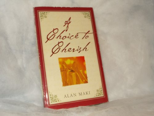 Stock image for A Choice To Cherish for sale by Gulf Coast Books