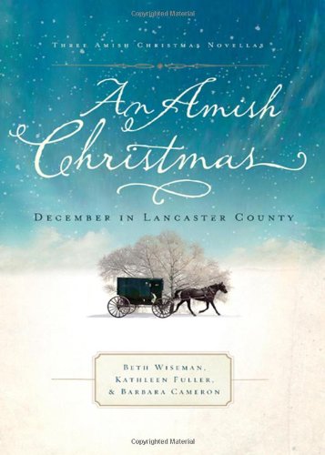 Beispielbild fr An Amish Christmas: A Choice to Forgive/A Miracle for Miriam/One Child (Inspirational Amish Christmas Romance Collection) zum Verkauf von Better World Books