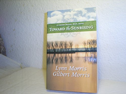 Stock image for Toward the Sunrising for sale by Better World Books: West