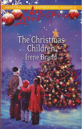 Beispielbild fr The Christmas Children (A Love Inspired Romance) zum Verkauf von Better World Books
