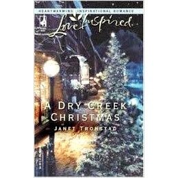 Stock image for A Dry Creek Christmas (Love Inspired Romance #276) for sale by Better World Books