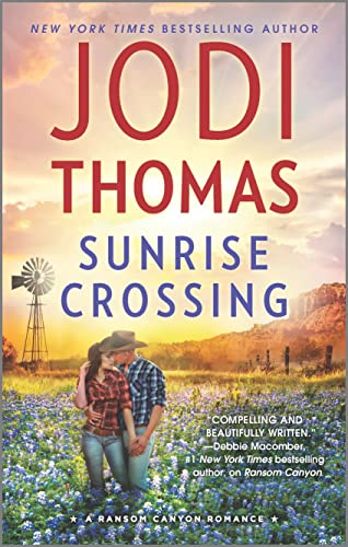 9780373789306: Sunrise Crossing: A Clean & Wholesome Romance (Ransom Canyon, 4)
