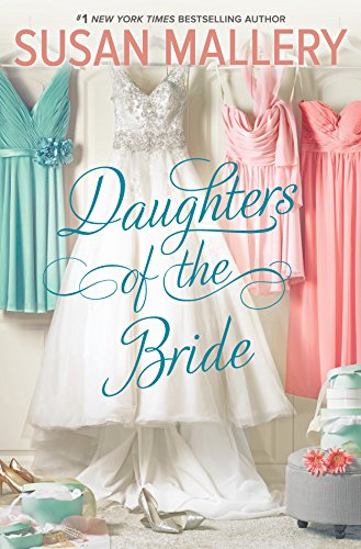 9780373789719: Daughters of the Bride: A Novel