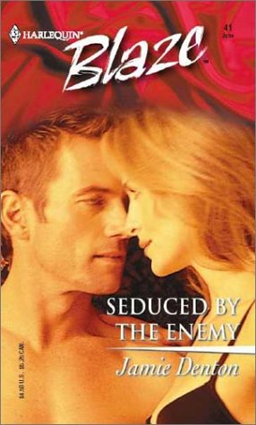 Seduced By The Enemy (9780373790456) by Jamie Denton