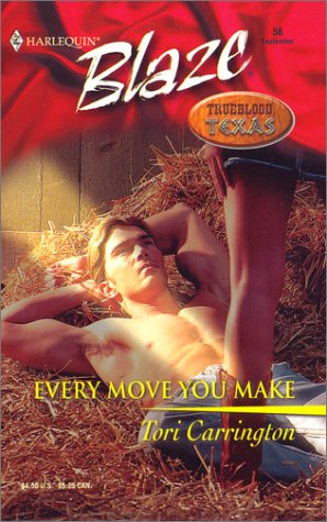 Imagen de archivo de Every Move You Make (Trueblood Texas) a la venta por Off The Shelf