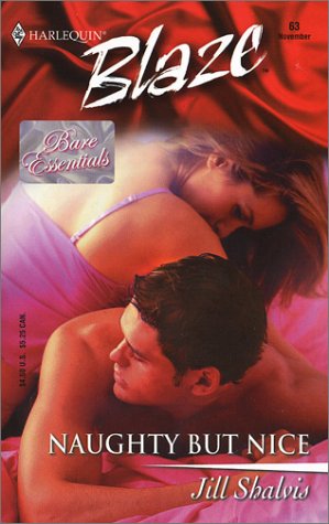 Stock image for Naughty but Nice: Bare Essentials (Harlequin Blaze, No 63) for sale by Goodwill