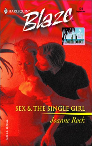 Beispielbild fr Sex & the Single Girl: Single in South Beach (Harlequin Blaze, 104) zum Verkauf von Reliant Bookstore