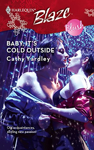 9780373793709: Baby, It's Cold Outside (Harlequin Blaze)
