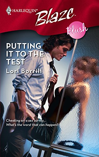 Putting It to the Test (9780373793969) by Borrill, Lori