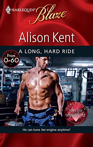 A Long, Hard Ride (9780373794577) by Kent, Alison