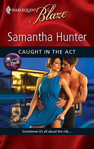 Caught in the Act (9780373795024) by Hunter, Samantha