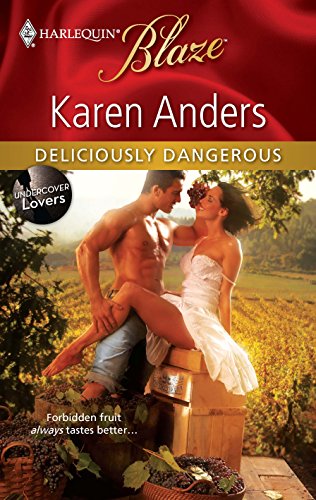 Deliciously Dangerous (9780373795406) by Anders, Karen