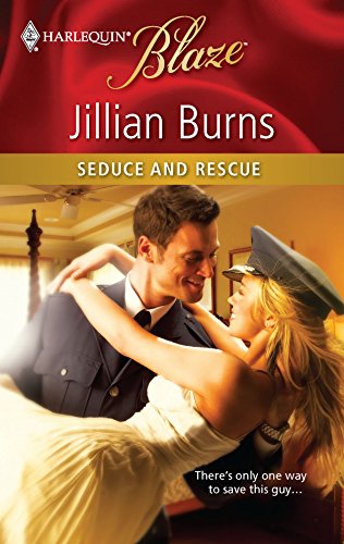 Seduce and Rescue (9780373795765) by Burns, Jillian