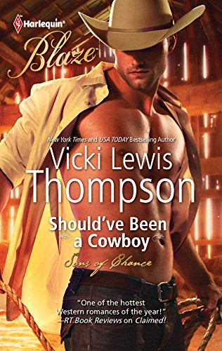 9780373796229: Should've Been A Cowboy (Harlequin Blaze: Sons of Chance)