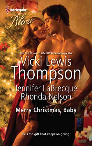 9780373796557: Merry Christmas, Baby: It's Christmas, Cowboy! / Northern Fantasy / He'll Be Home for Christmas (Harlequin Blaze)