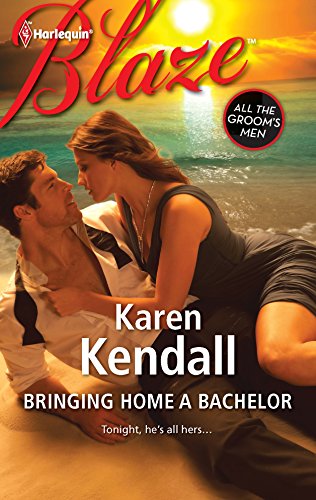 Bringing Home a Bachelor (9780373796908) by Kendall, Karen