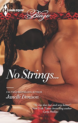 No Strings... (9780373797585) by Denison, Janelle