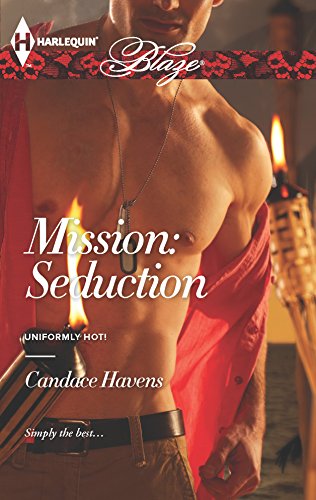 9780373797684: Mission Seduction (Harlequin Blaze: Uniformly Hot!)