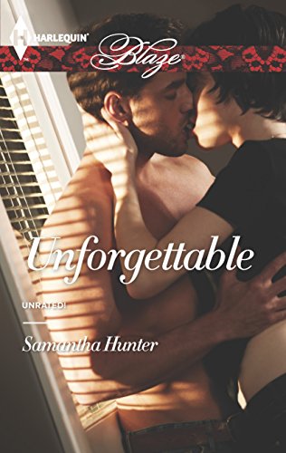 Unforgettable (Unrated!) (9780373797837) by Hunter, Samantha