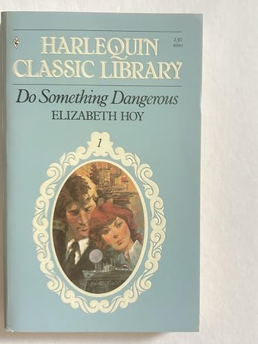 Imagen de archivo de Do Something Dangerous a la venta por ThriftBooks-Atlanta