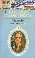 ON THE AIR , Harlequin Classic Library #3 (9780373800032) by Mary Burchell