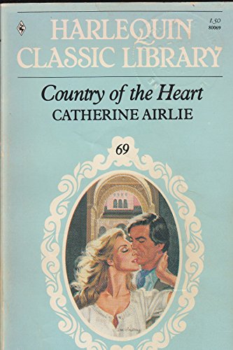 Stock image for Country of the Heart , Harlequin Classic Library #69 for sale by Ezekial Books, LLC