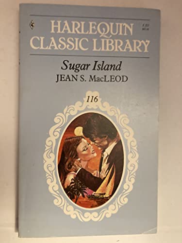 Sugar Island (Harlequin Classic Library #116) - Printed in Canada (9780373801169) by Jean S. MacLeod