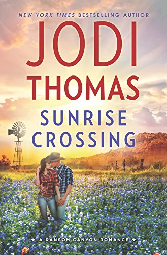 9780373802814: Sunrise Crossing: A Clean & Wholesome Romance (Ransom Canyon)