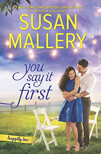 9780373804160: You Say It First: A Small-Town Wedding Romance: 1 (Happily Inc)