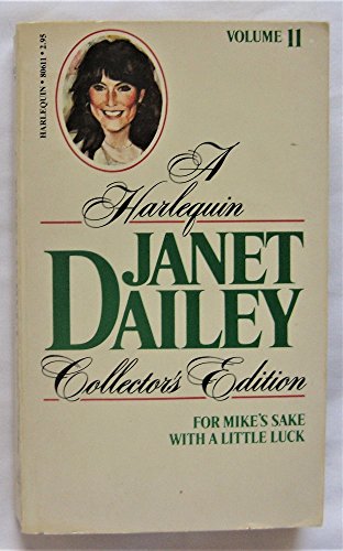 For Mike's Sake / With a Little Luck (9780373806119) by Janet Dailey