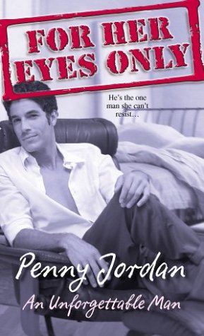 9780373809431: An Unforgettable Man (For Her Eyes Only, Book 9) by Penny Jordan