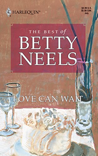 Love Can Wait (9780373810659) by Neels, Betty